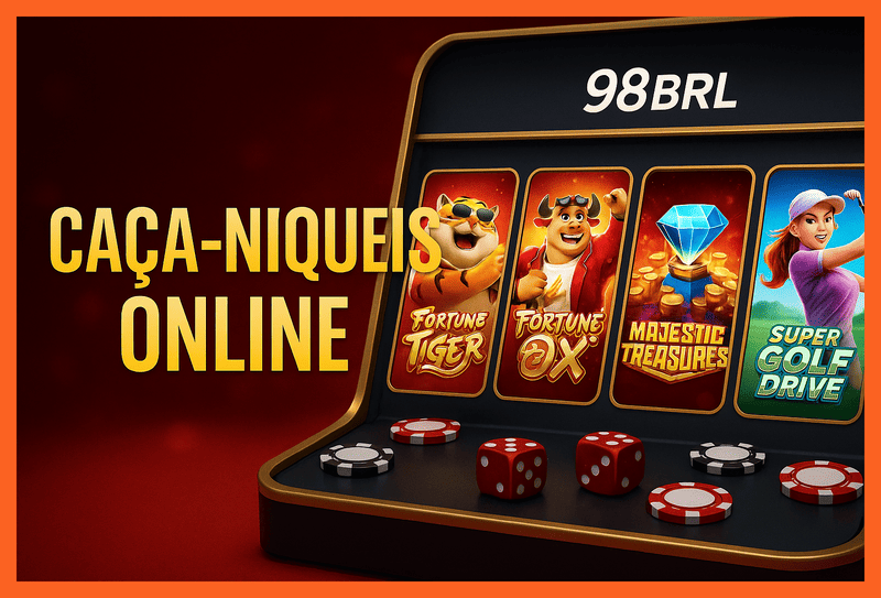 Explore o mundo das slot machines no 98BRL Casino